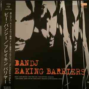 B-Bandj - Breaking Barriers download flac mp3