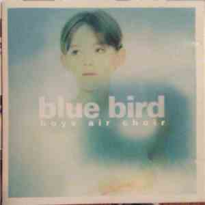 Boys Air Choir - Blue Bird download flac mp3