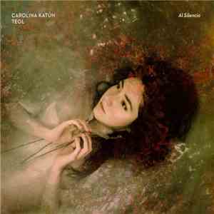 Carolina Katún, Teol - Al Silencio download flac mp3
