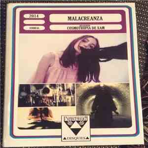 Cosmotropia De Xam - Malacreanza download flac mp3