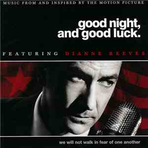 Dianne Reeves - Good Night, And Good Luck. (Music From And Inspired By The Motion Picture) download flac mp3