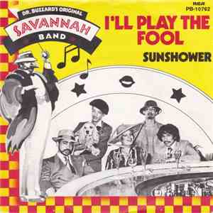 Dr. Buzzard's Original Savannah Band - I'll Play The Fool download flac mp3
