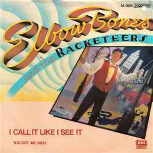 Elbow Bones And The Racketeers - I Call It Like I See It download flac mp3