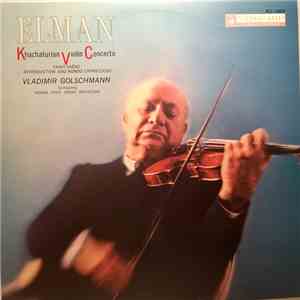 Elman, Khachaturian, Saint-Saens, Vladimir Golschmann Conducting The Vienna State Opera Orchestra - Khachaturian Violin Concerto / Saint-Saens: Introduction And Rondo Capriccioso download flac mp3