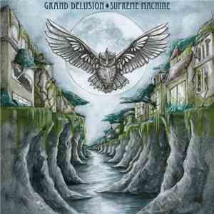 Grand Delusion - Supreme Machine download flac mp3