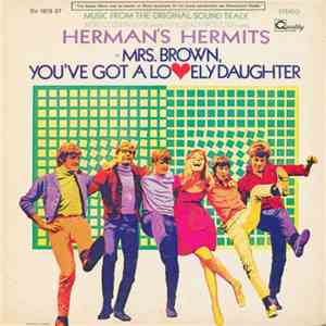 Herman's Hermits - Mrs. Brown, You've Got A Lovely Daughter (Music From The Original Sound Track) download flac mp3