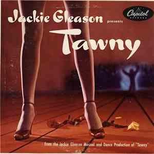 Jackie Gleason - Tawny download flac mp3