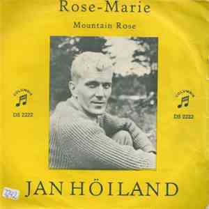Jan Höiland - Rose-Marie / Mountain Rose download flac mp3