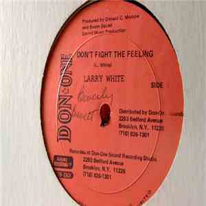 Larry White - Don't Fight The Feeling download flac mp3