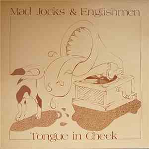 Mad Jocks & Englishmen - Tongue In Cheek download flac mp3