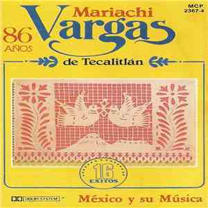 Mariachi Vargas de Tecalitlán - 16 Exitos - México Y Su Música download flac mp3
