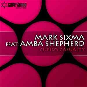 Mark Sixma Feat. Amba Shepherd - Cupid's Casualty download flac mp3