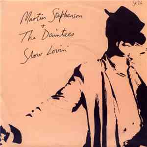 Martin Stephenson And The Daintees - Slow Lovin' download flac mp3