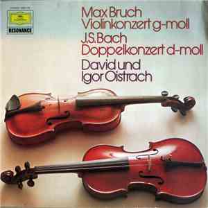 Max Bruch, Johann Sebastian Bach, David und Igor Oistrach - Violinkonzert G-Moll • Doppelkonzert D-Moll download flac mp3