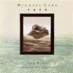 Michael Card - The Word: Recapturing the Imagination download flac mp3