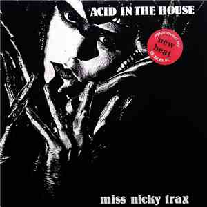 Miss Nicky Trax - Acid In The House download flac mp3