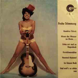 Molinari-Chor, Orchester Jean Satori, Jan Dirksen, Heino Kühn - Frohe Stimmung download flac mp3