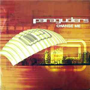 Paragliders - Change Me download flac mp3