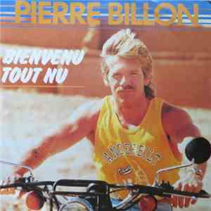 Pierre Billon - Bienvenu Tout Nu download flac mp3