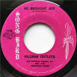 Pilgrim Outlets - He Brought Joy download flac mp3