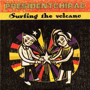 Président Chirac - Surfing The Volcano download flac mp3