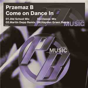 Przemaz B - Come On Dance In download flac mp3