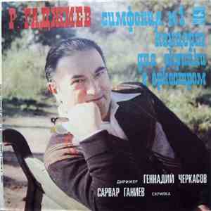 Р. Гаджиев - Симфония N1 / Концерт Для Скрипки С Оркестром download flac mp3