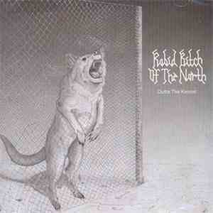 Rabid Bitch Of The North - Outta The Kennel download flac mp3