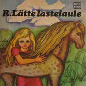 Raimond Lätte - R. Lätte Lastelaule download flac mp3