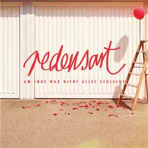Redensart - Am Ende War Nicht Alles Schlecht download flac mp3