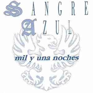 Sangre Azul - Mil Y Una Noches download flac mp3