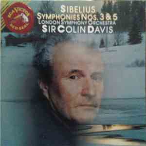 Sibelius - London Symphony Orchestra, Sir Colin Davis - Symphonies Nos. 3 & 5 download flac mp3