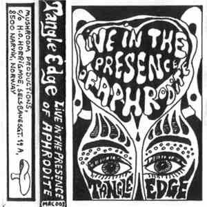 Tangle Edge - Live In The Presence Of Aphrodite download flac mp3