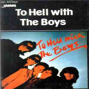 The Boys  - To Hell With The Boys download flac mp3