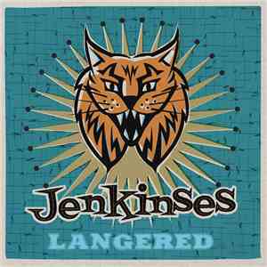 The Jenkinses - Langered download flac mp3