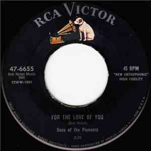 The Sons Of The Pioneers - For The Love Of You / Timmy's Tune download flac mp3