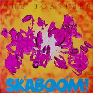 The Toasters - Skaboom! download flac mp3