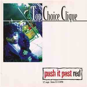 Top Choice Clique - Push It Past Red download flac mp3