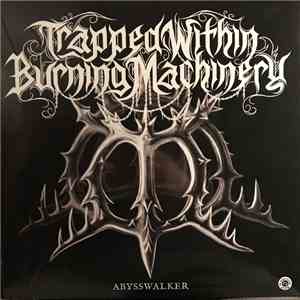 Trapped Within Burning Machinery / Bloodmoon - Bloodmoon // Trapped Within Burning Machinery download flac mp3