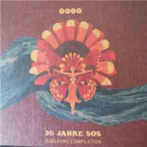 Various - 20 Jahre SOS Jubiläums Compilation download flac mp3