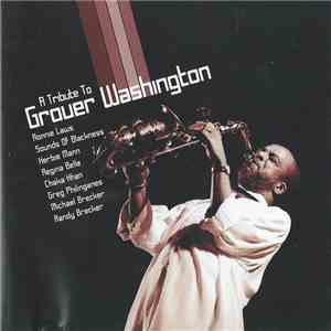 Various - A Tribute To Grover Washington download flac mp3