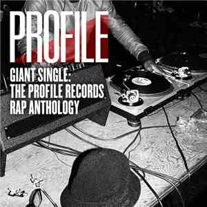 Various - Giant Single: The Profile Records Rap Anthology download flac mp3