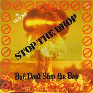 Various - Stop The Drop But Don't Stop The Bop download flac mp3