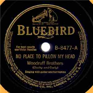 Woodruff Brothers - No Place To Pillow My Head / What Would You Give For Your Soul In The End? download flac mp3