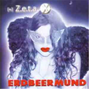 [+] Z.e.t.a. X - Erdbeermund download flac mp3