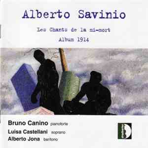 Alberto Savinio - Les Chants De La Mi-Mort - Album 1914 download flac mp3