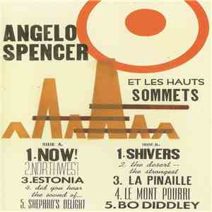 Angelo Spencer Et Les Hauts Sommets - Angelo Spencer Et Les Hauts Sommets download flac mp3