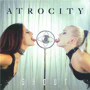 Atrocity - Shout download flac mp3