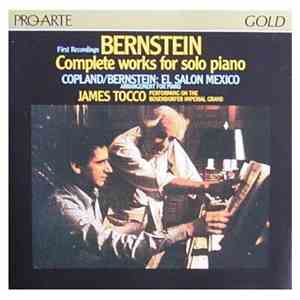 Bernstein, Copland - James Tocco - Complete Works For Solo Piano; Copland/Bernstein: El Salon Mexico download flac mp3
