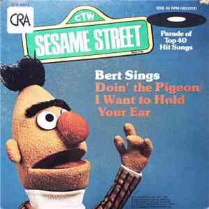 Bert  - Doin' The Pigeon / I Want To Hold Your Ear download flac mp3